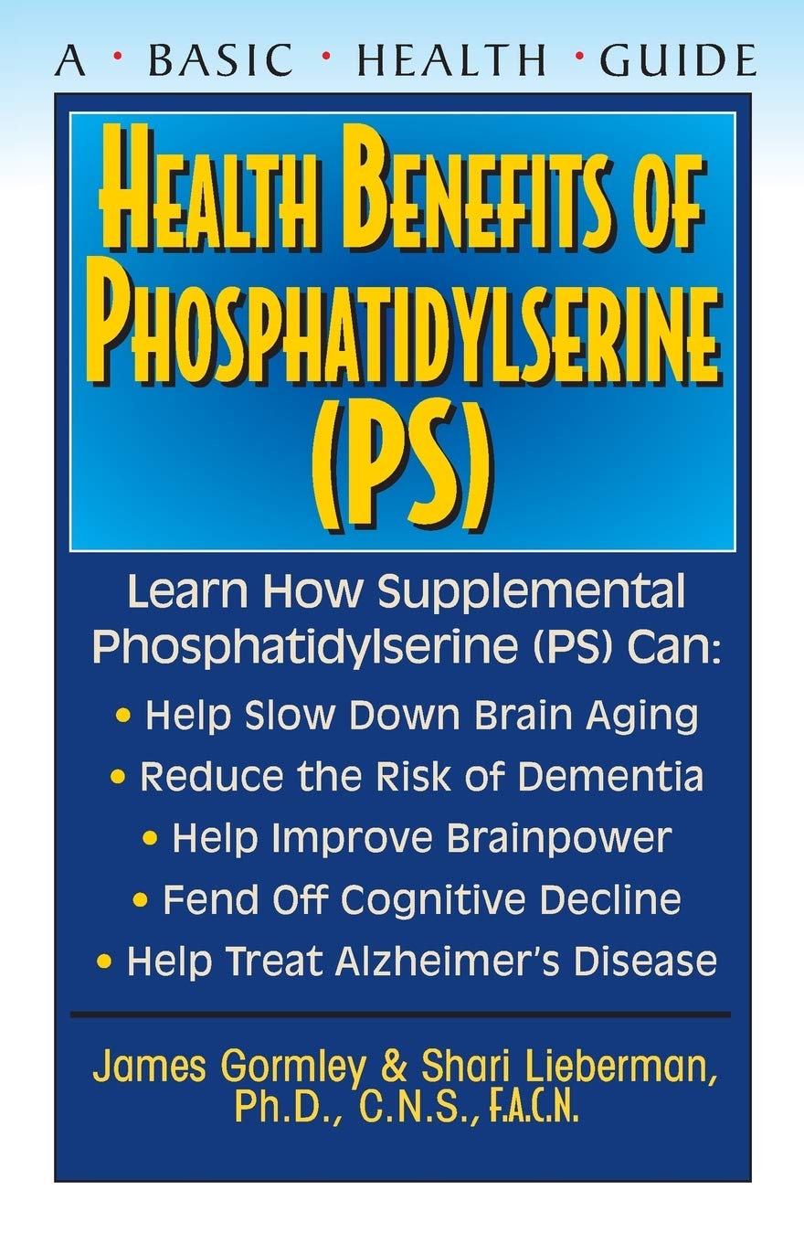 Health Benefits of Phosphatidylserine (Ps) ( Basic Health Guides ) - SureShot Books Publishing LLC