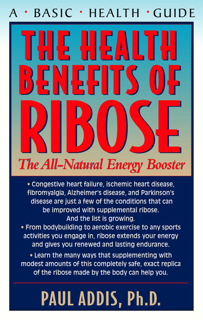 The Health Benefits of Ribose: The All-Natural Energy Booster - SureShot Books Publishing LLC