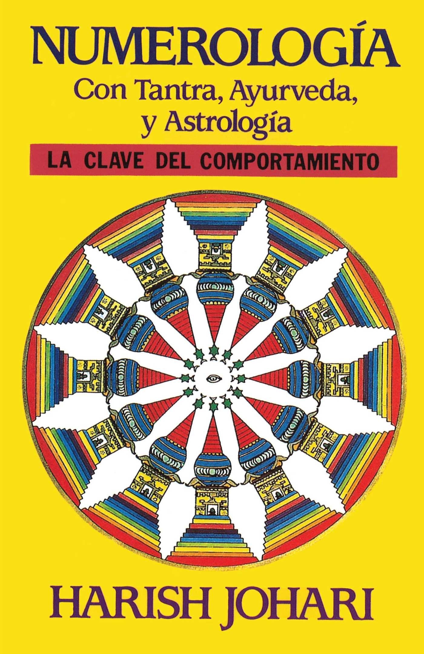 Numerología con tantra, ayurveda y astrología - SureShot Books Publishing LLC