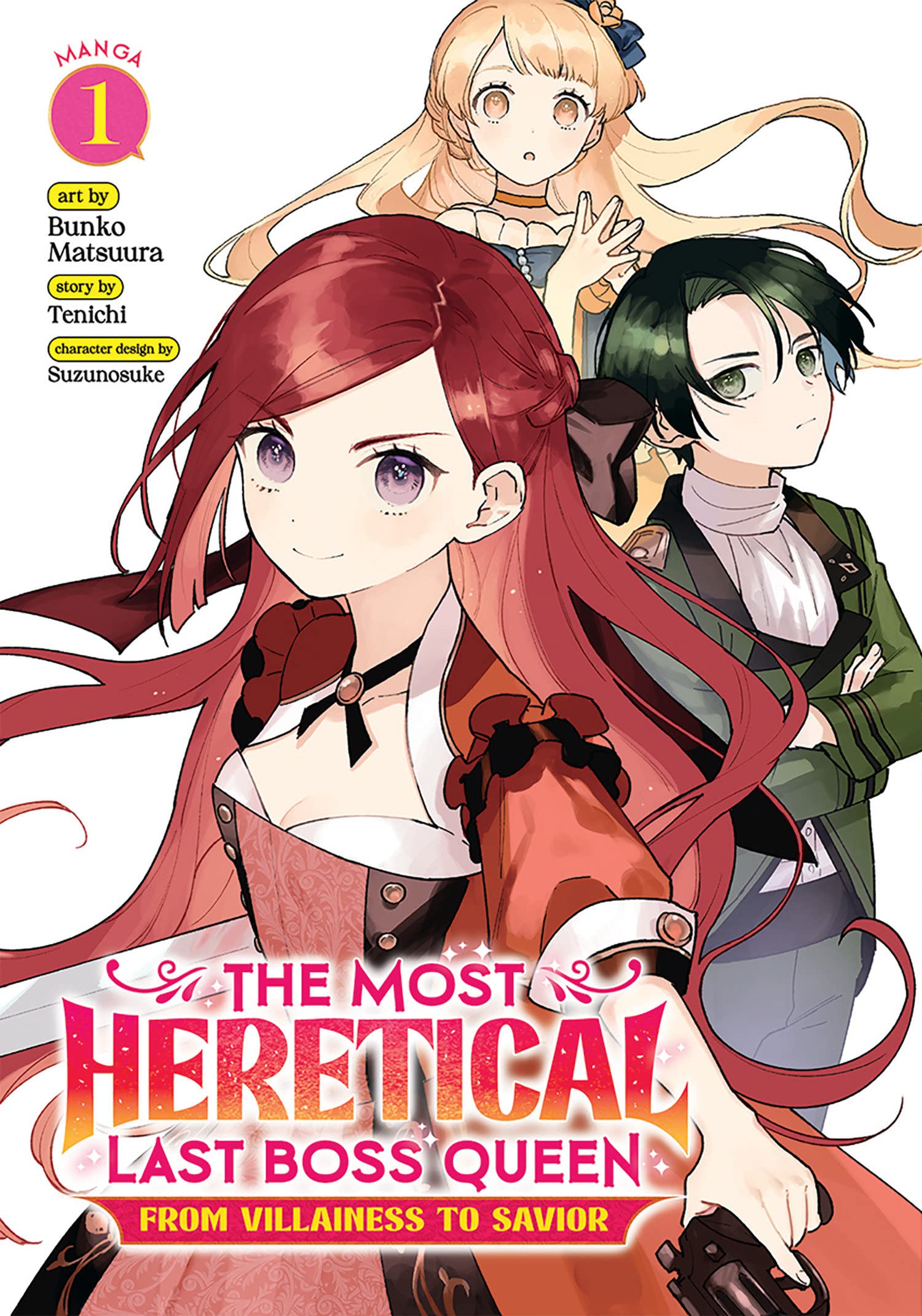 The Most Heretical Last Boss Queen: From Villainess to Savior (Manga) Vol. 1 - SureShot Books Publishing LLC