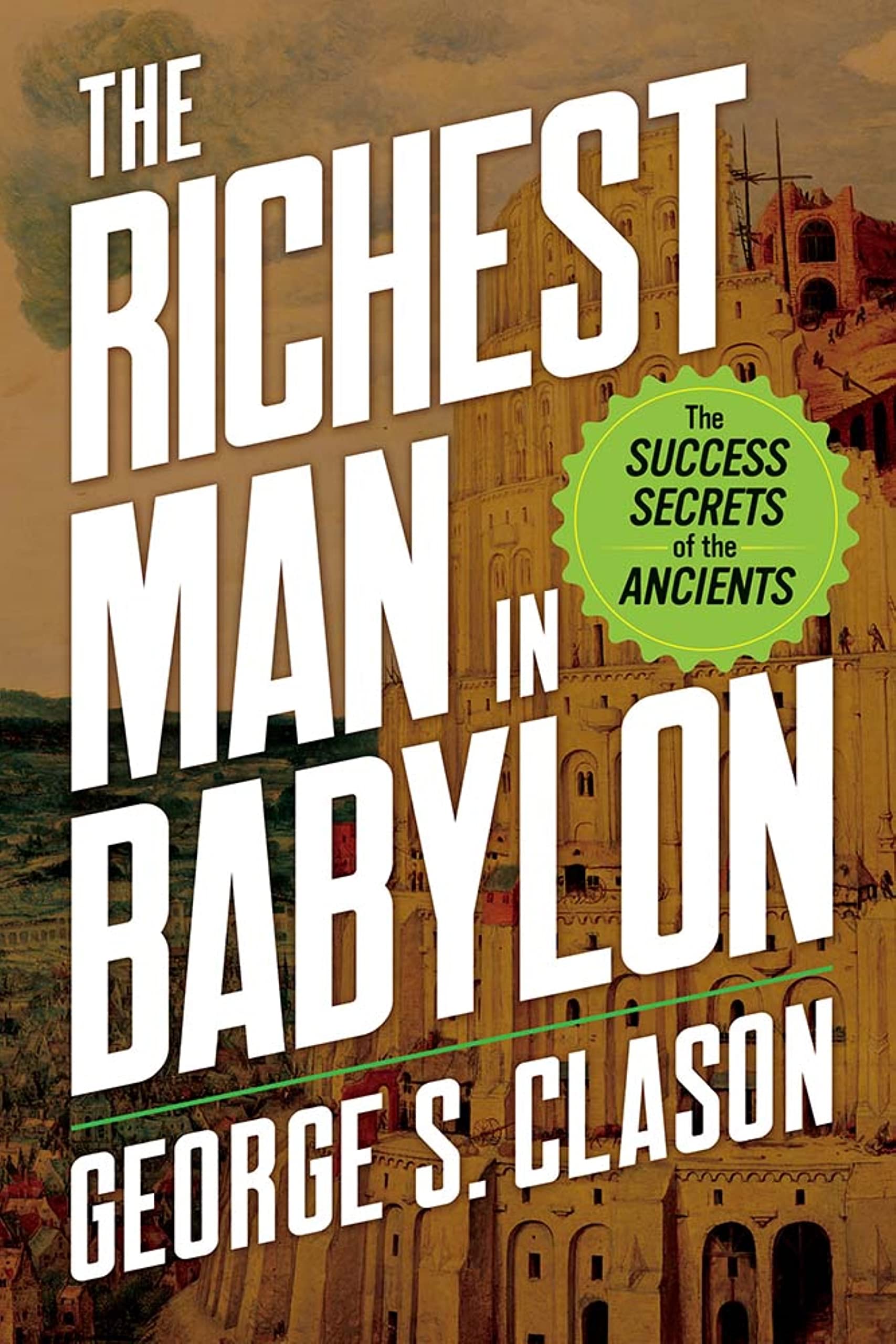 The Richest Man in Babylon: The Success Secrets of the Ancients - SureShot Books Publishing LLC
