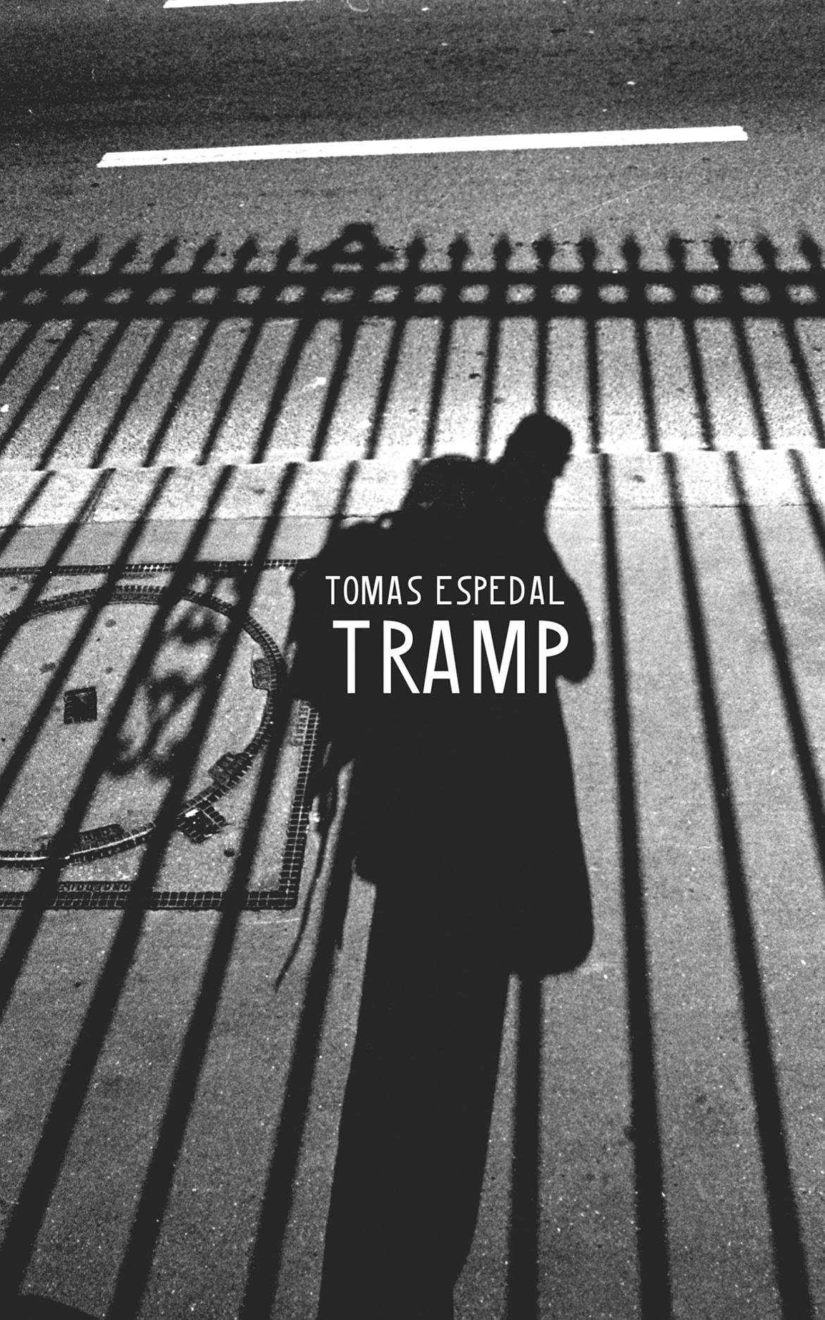 Tramp: Or the Art of Living a Wild and Poetic Life SureShot Books Publishing LLC