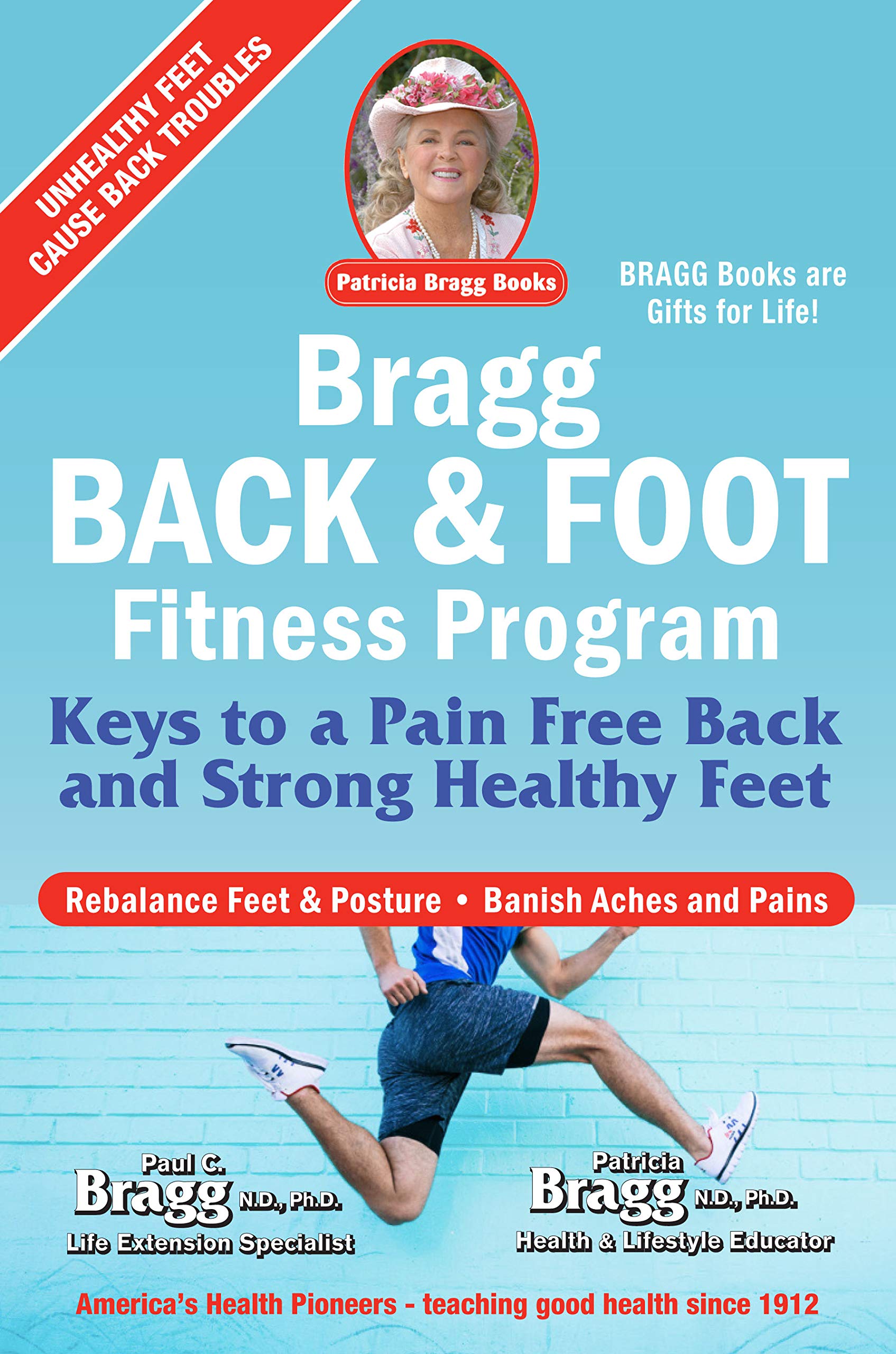 Bragg Back & Foot Fitness Program: Keys to a Pain-Free Back & Strong Healthy Feet - SureShot Books Publishing LLC