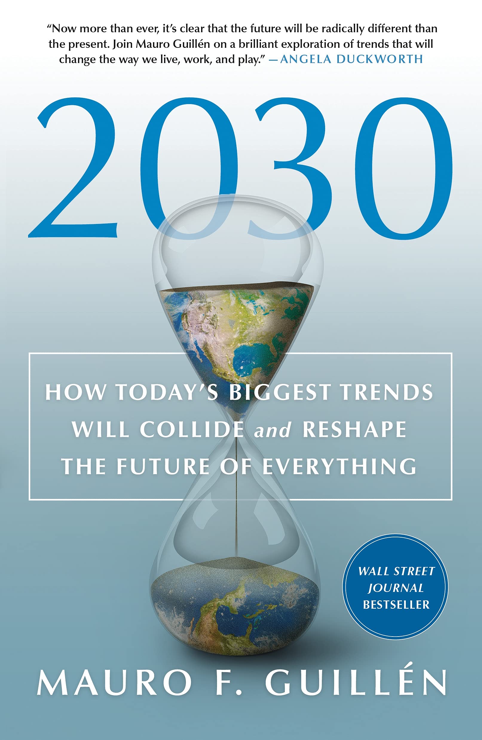 2030: How Today's Biggest Trends Will Collide and Reshape the Future of Everything - SureShot Books Publishing LLC