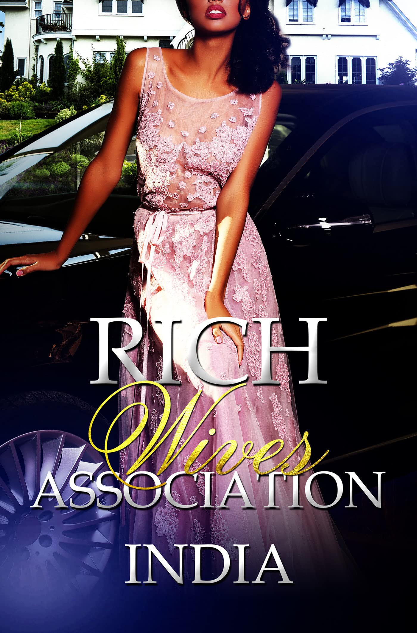 Rich Wives Association - SureShot Books Publishing LLC