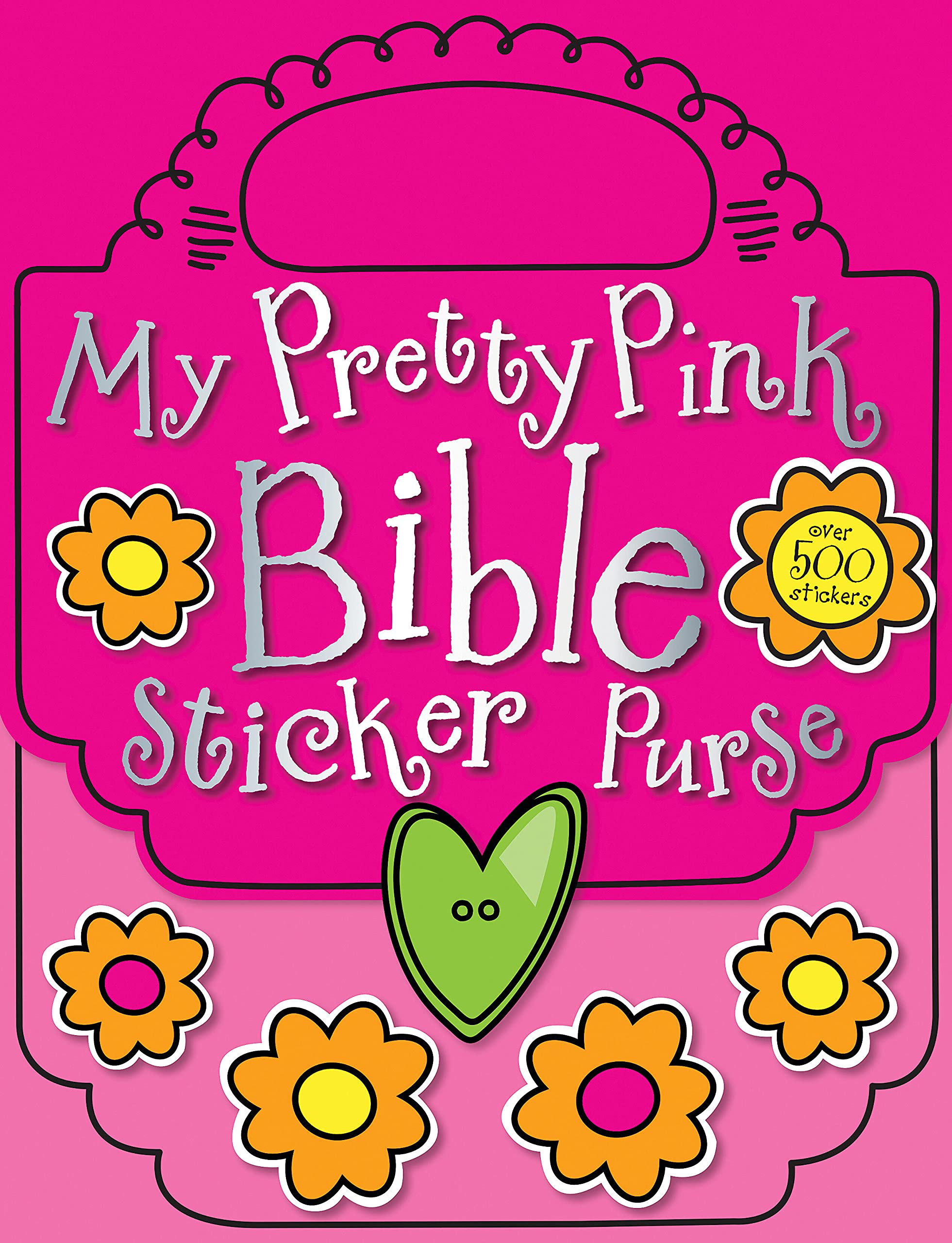 My Pretty Pink Bible Sticker Purse - SureShot Books Publishing LLC