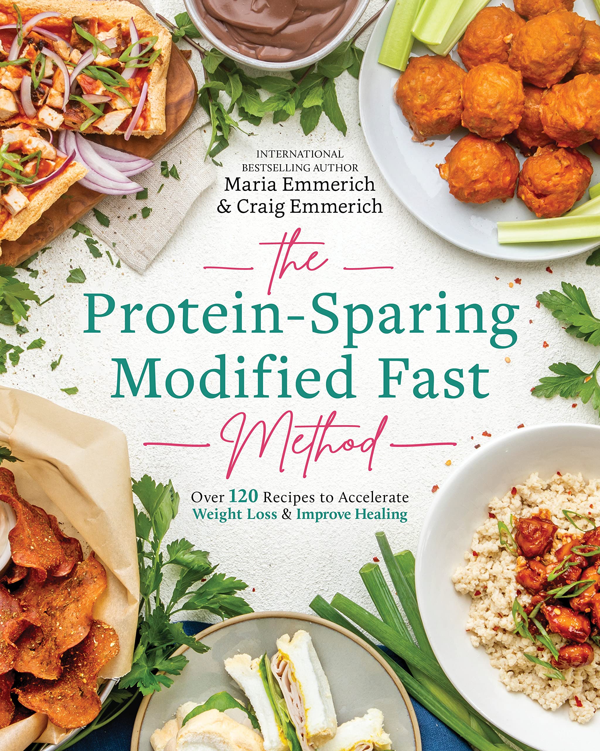 The Protein-Sparing Modified Fast Method: Over 100 Recipes to Accelerate Weight Loss - SureShot Books Publishing LLC