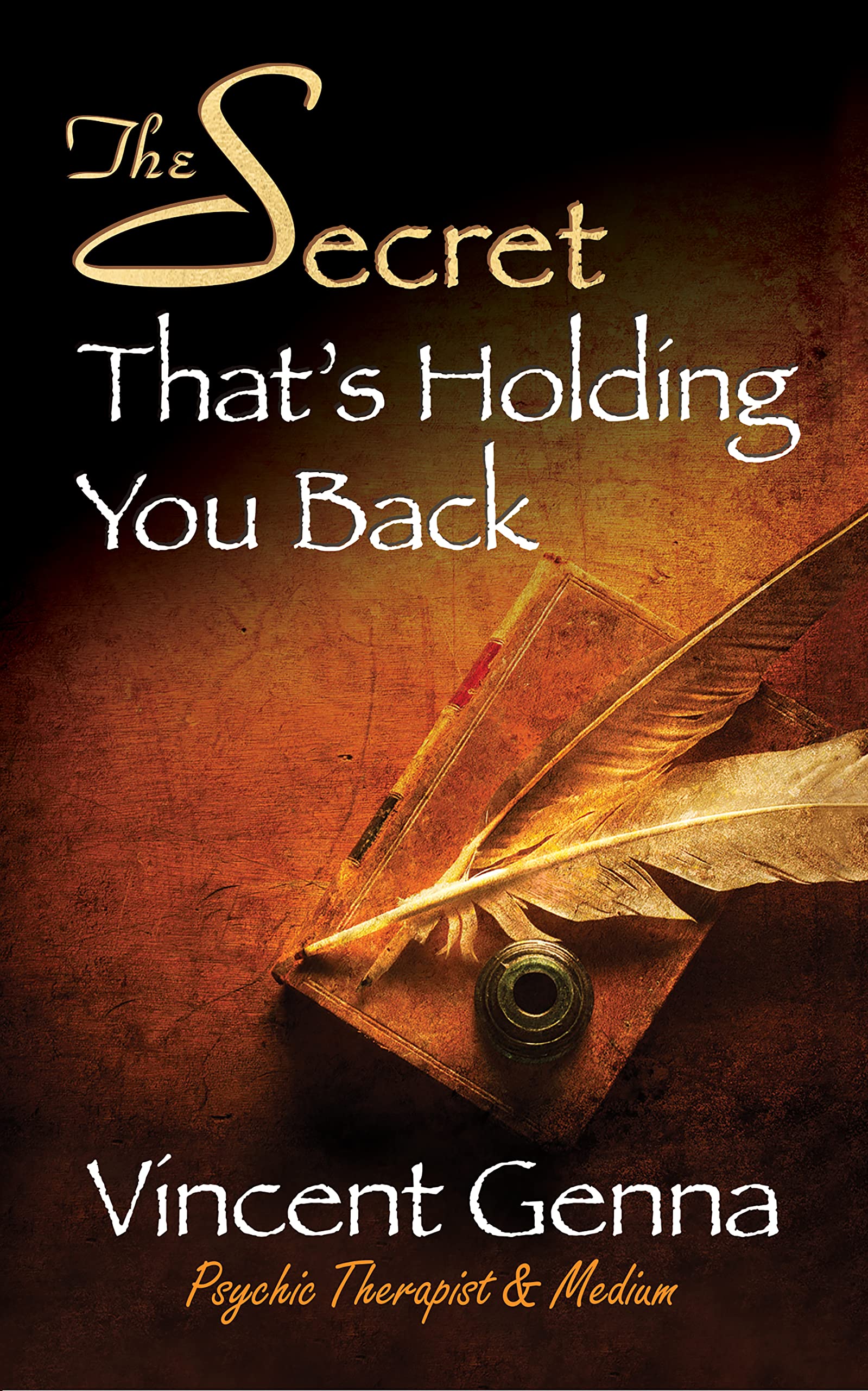 The Secret That's Holding You Back - SureShot Books Publishing LLC
