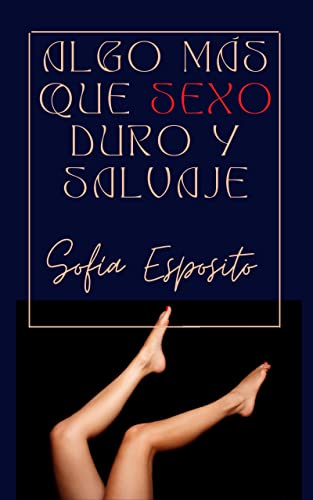 Algo más que Sexo Duro y Salvaje SureShot Books