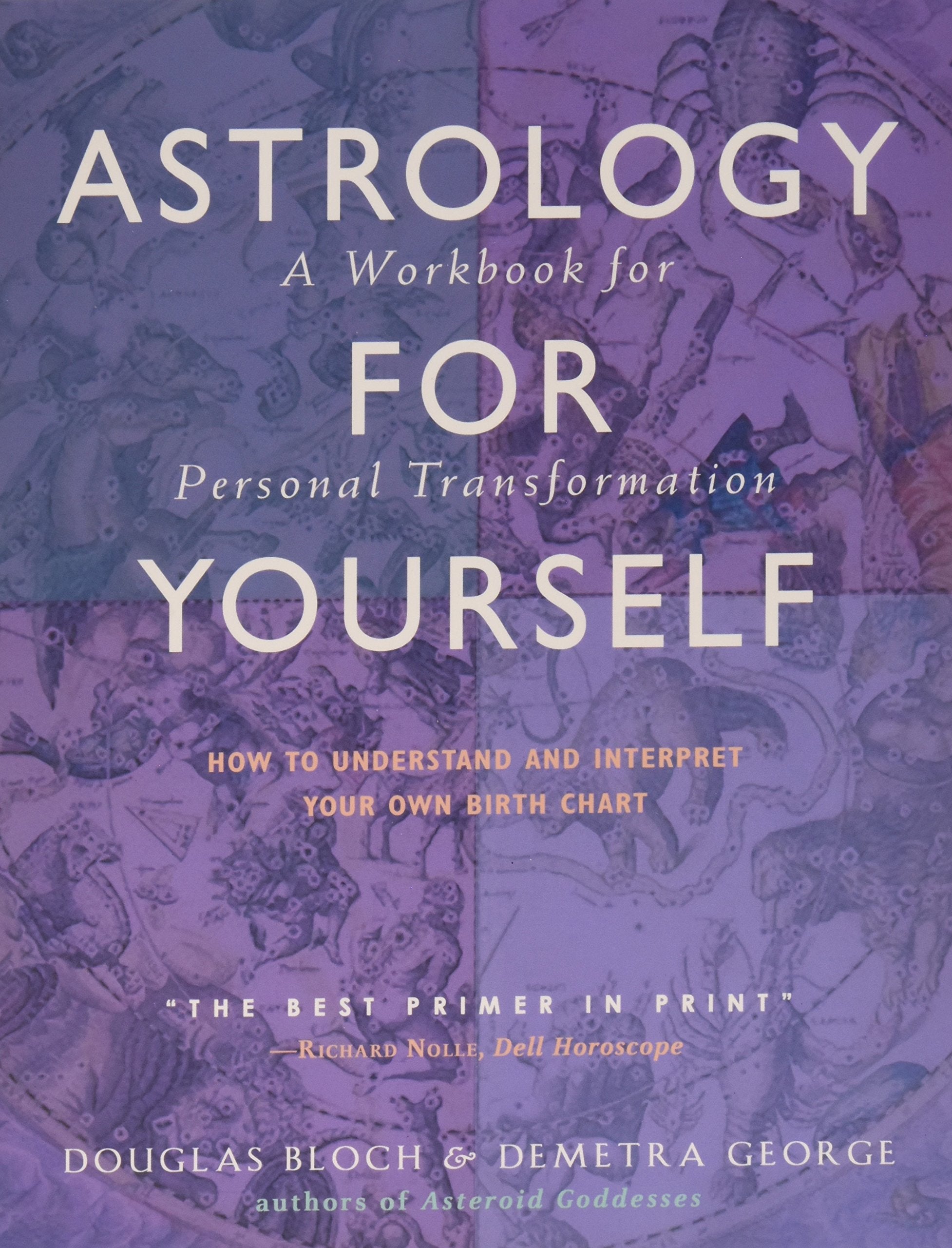 Astrology for Yourself How to Understand and Interpret Your Own Birth Chart A Workbook for Personal Transformation (Workbook) - SureShot Books