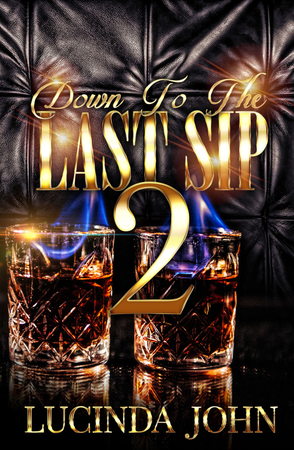 Down To The Last Sip 2: Hennessy and Miami - SureShot Books Publishing LLC