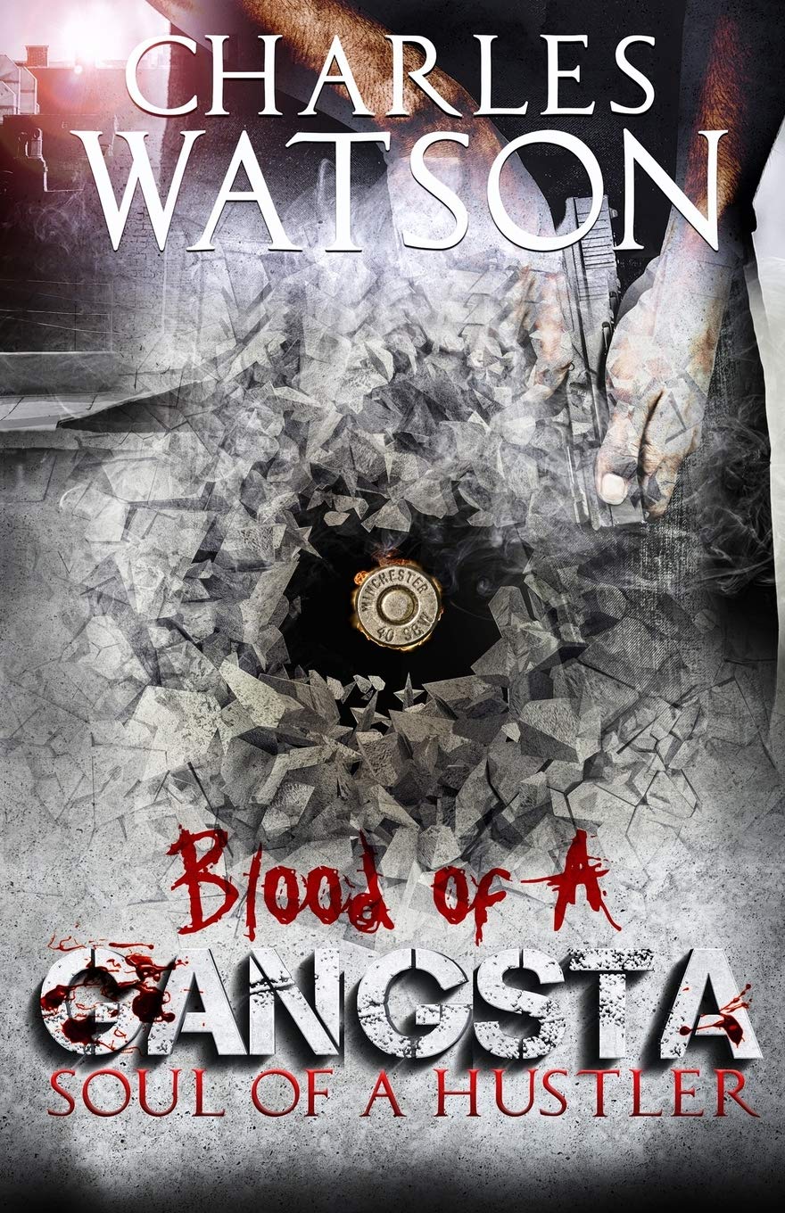 Blood of A Gangsta: Soul of a Hustler SureShot Books