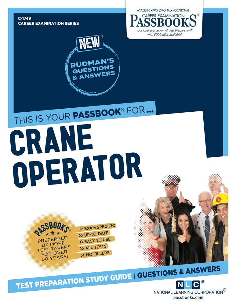 Crane Operator (C-1749): Passbooks Study Guidevolume 1749 - SureShot Books Publishing LLC