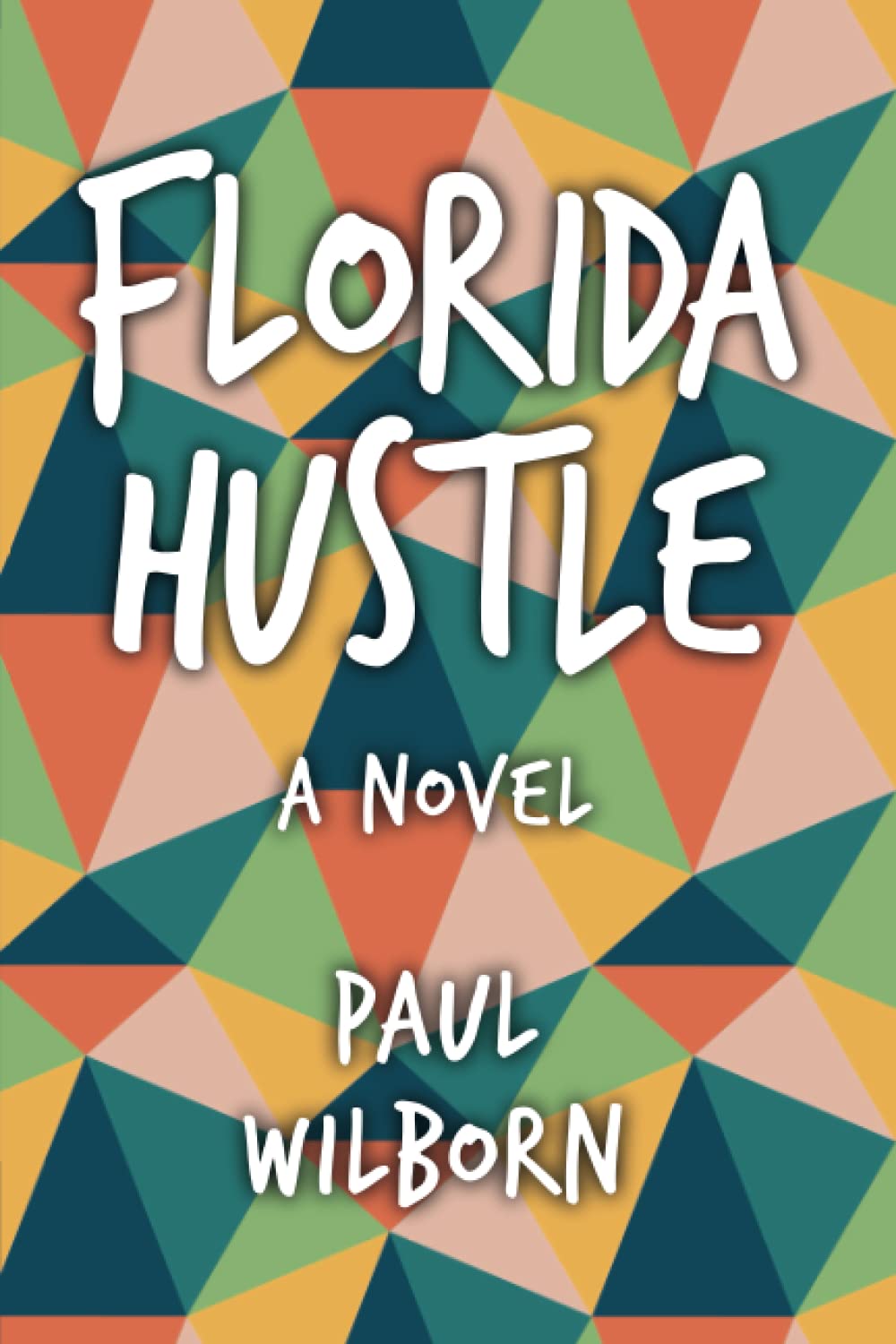 Florida Hustle Paperback St. Petersburg Press