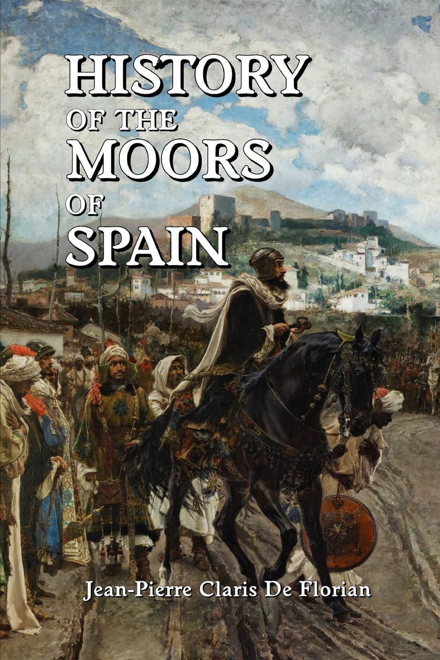 History of the Moors of Spain SureShot Books