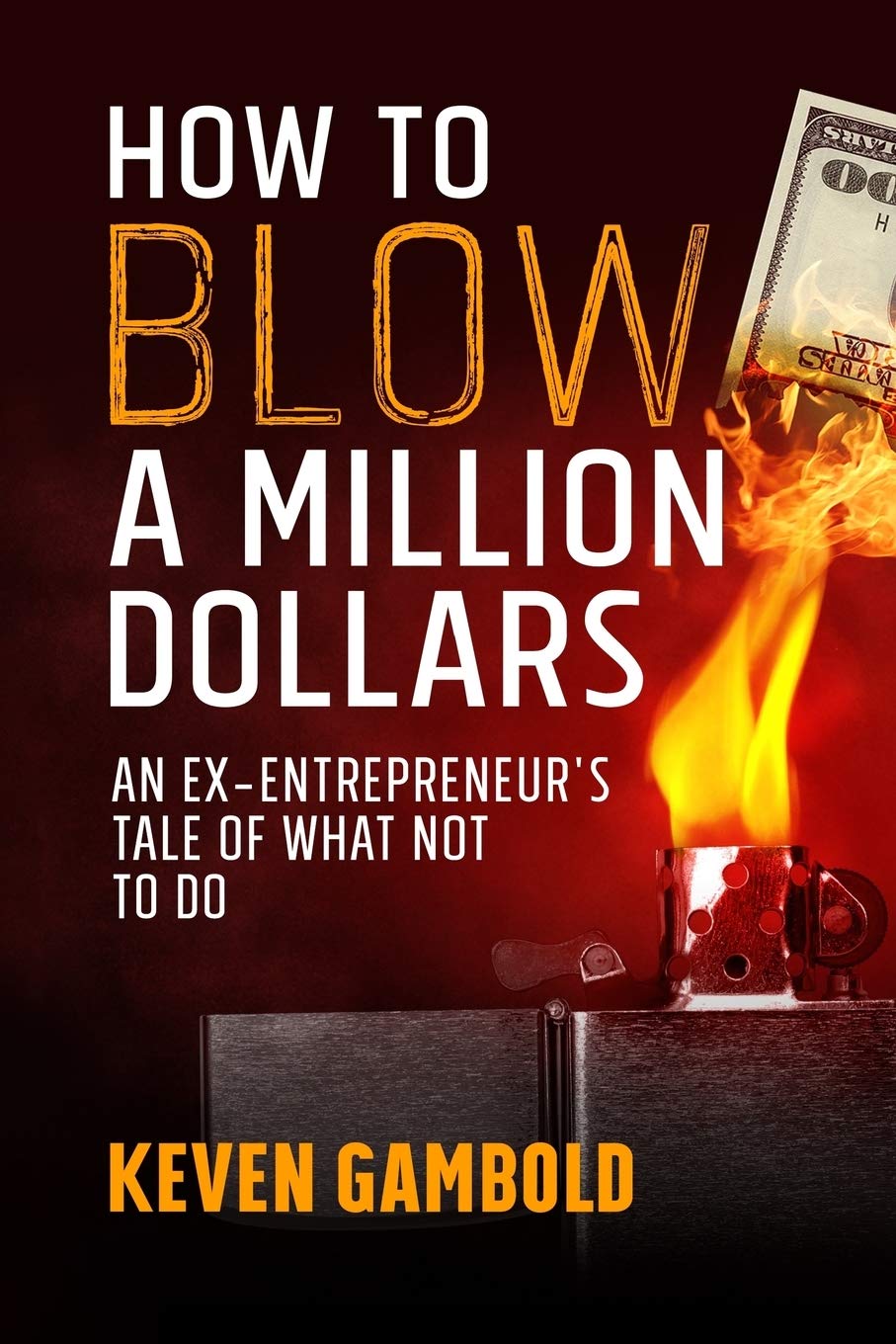 How to Blow a Million Dollars SureShot Books