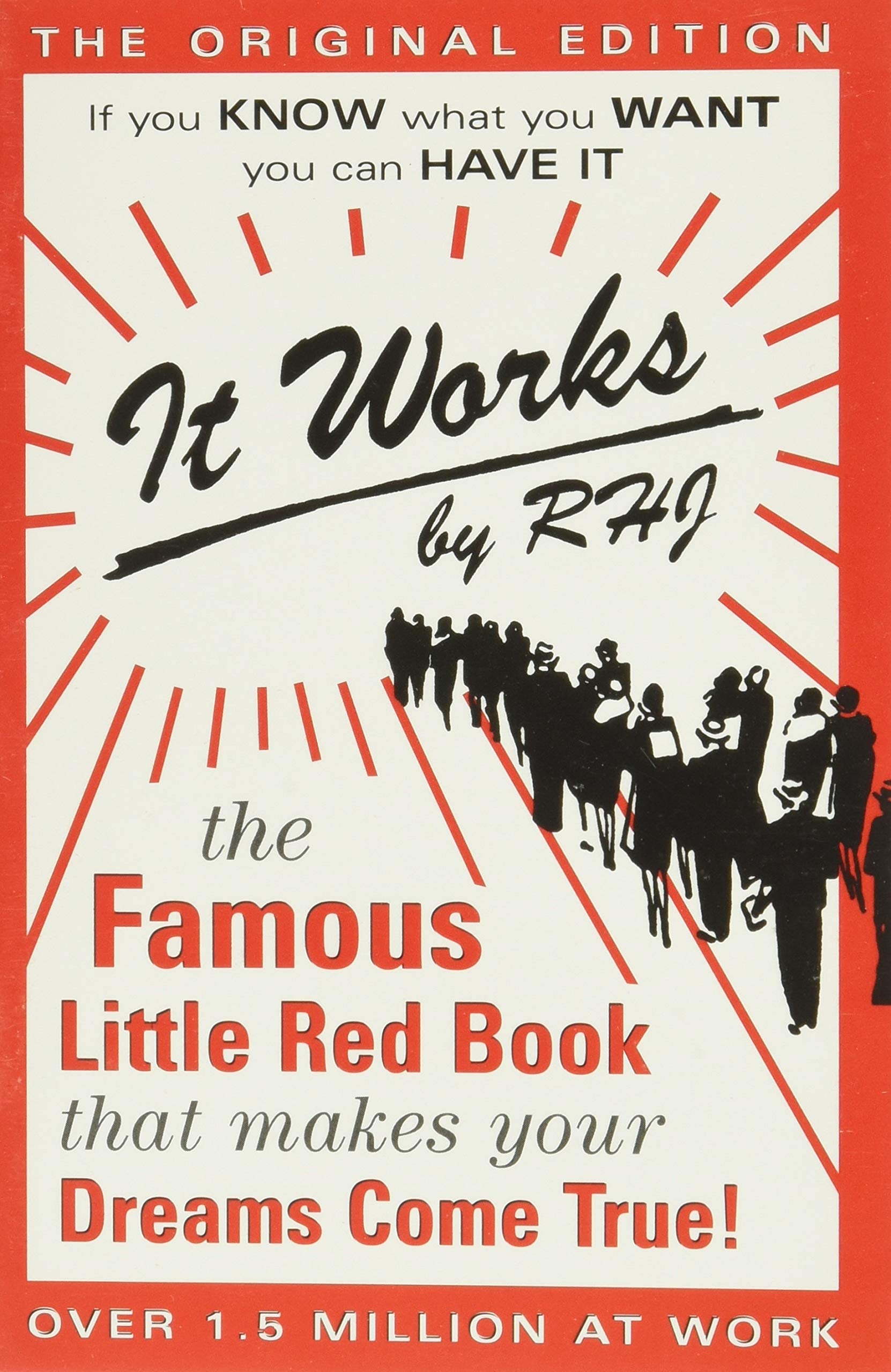 It Works: The Famous Little Red Book That Makes Your Dreams Come True! SureShot Books