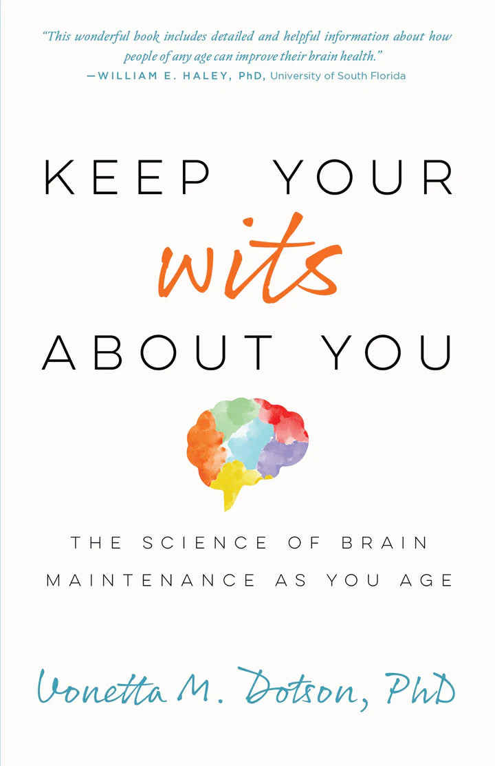 Keep Your Wits about You: The Science of Brain Maintenance as You Age - SureShot Books