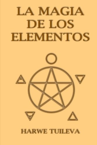 La Magia de los Elementos (Spanish Edition) SureShot Books