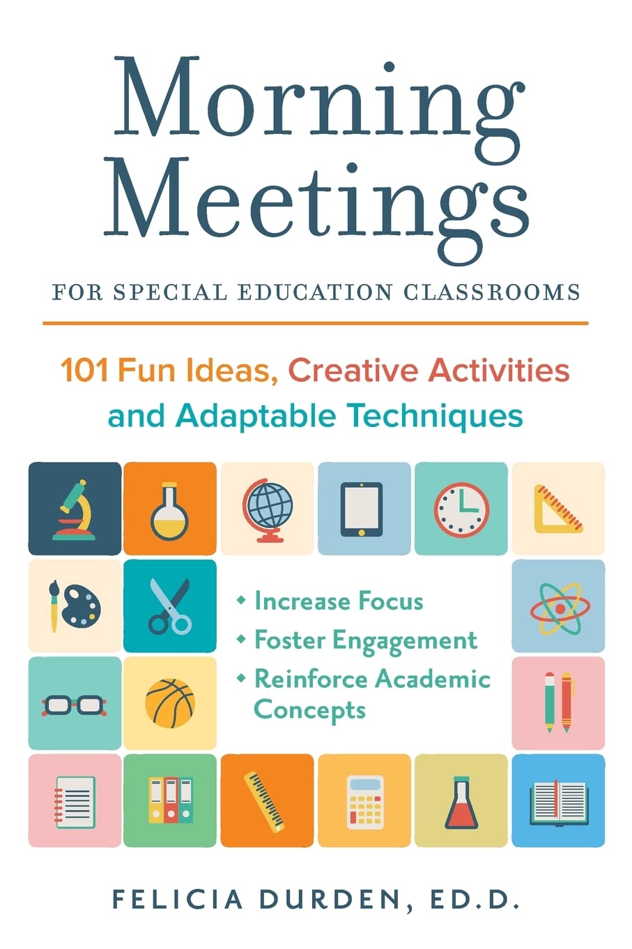 Morning Meetings for Special Education Classrooms: 101 Fun Ideas, Creative Activities and Adaptable Techniques - SureShot Books Publishing LLC