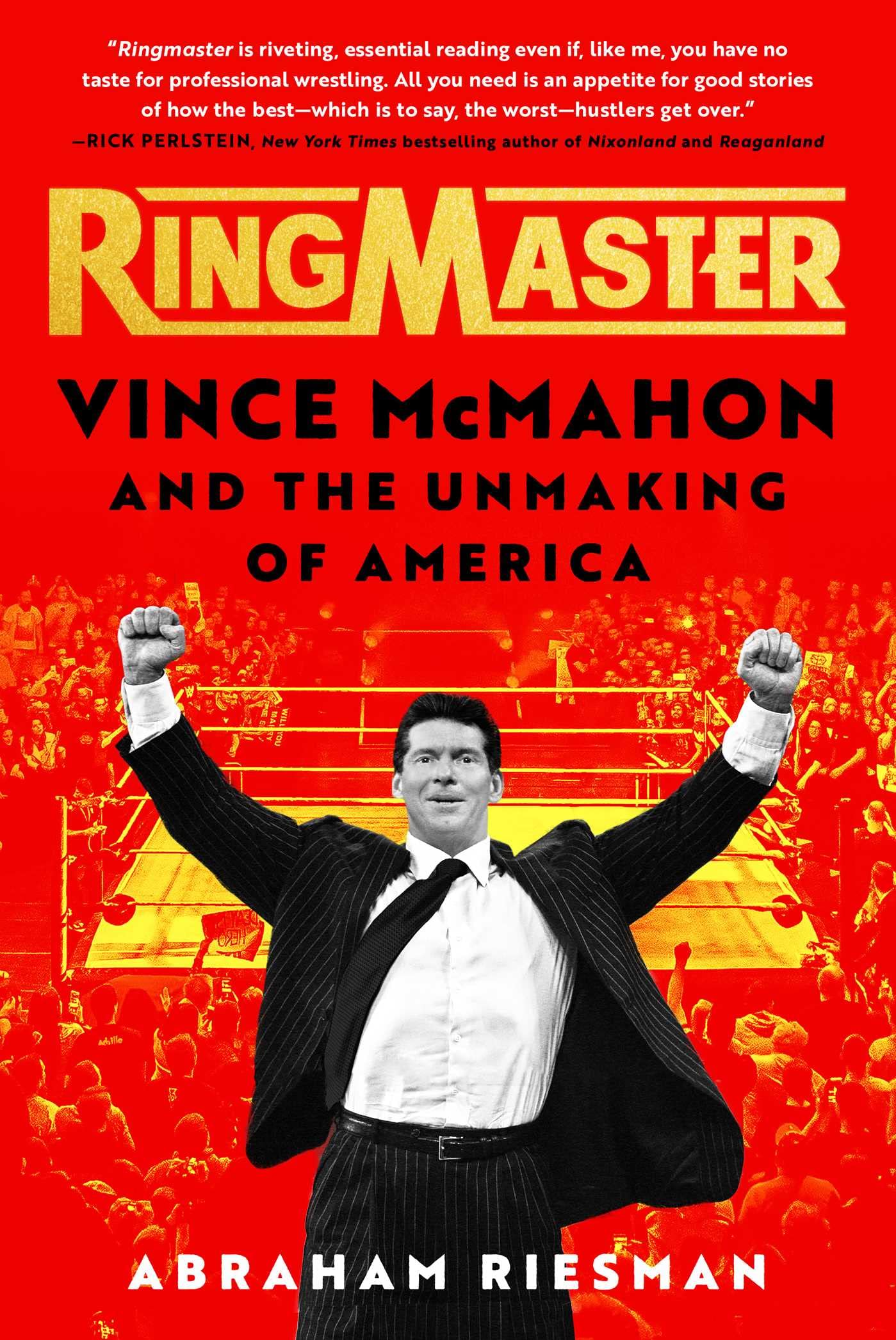 Ringmaster: Vince McMahon and the Unmaking of America SureShot Books