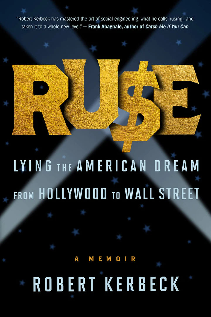 Ruse Lying the American Dream from Hollywood to Wall Street - SureShot Books