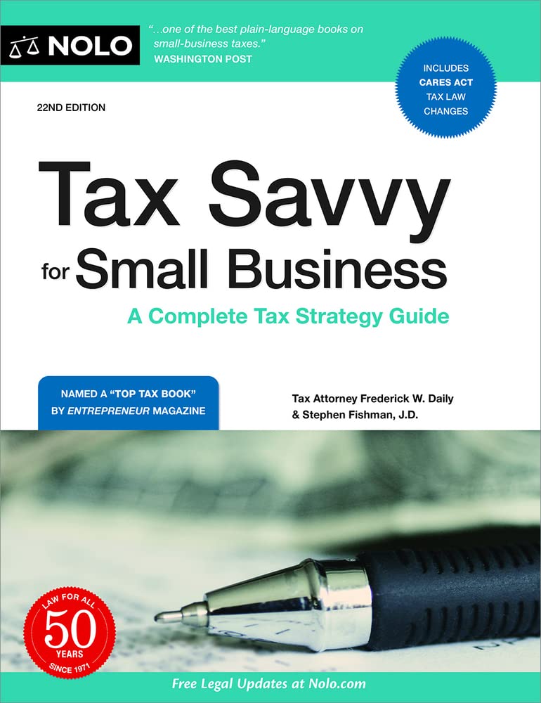 Tax Savvy for Small Business A Complete Tax Strategy Guide (Twenty Second) (22ND ed.) - SureShot Books