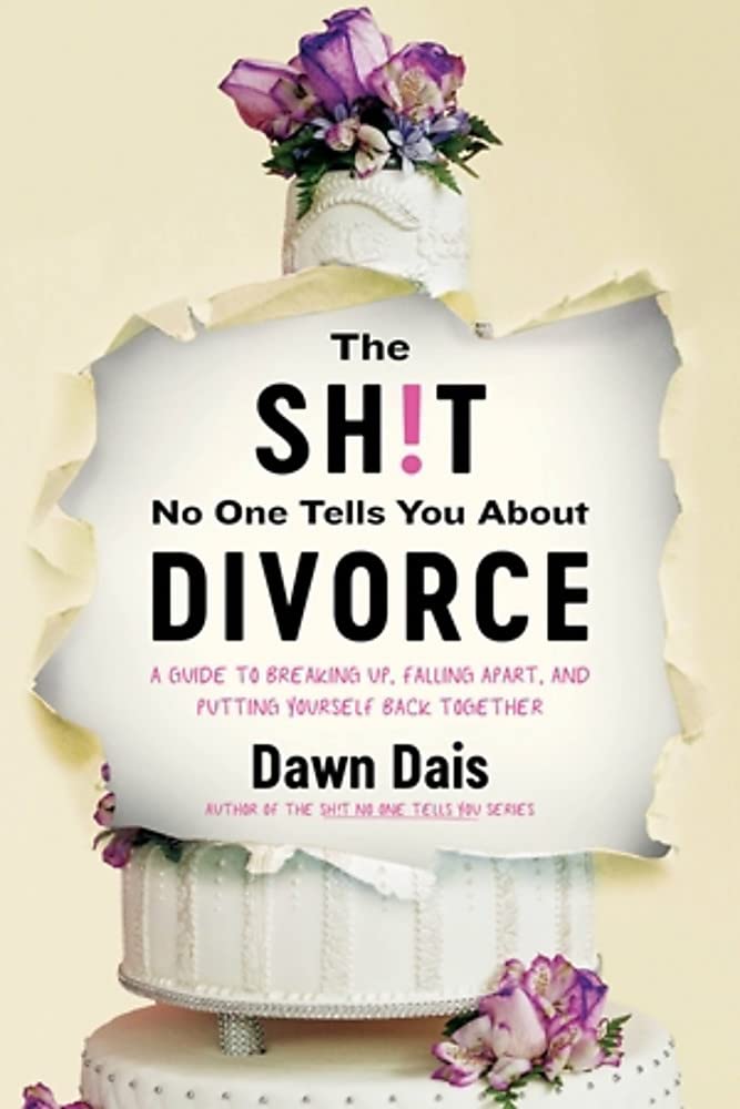 The Sh!t No One Tells You About Divorce SureShot Books