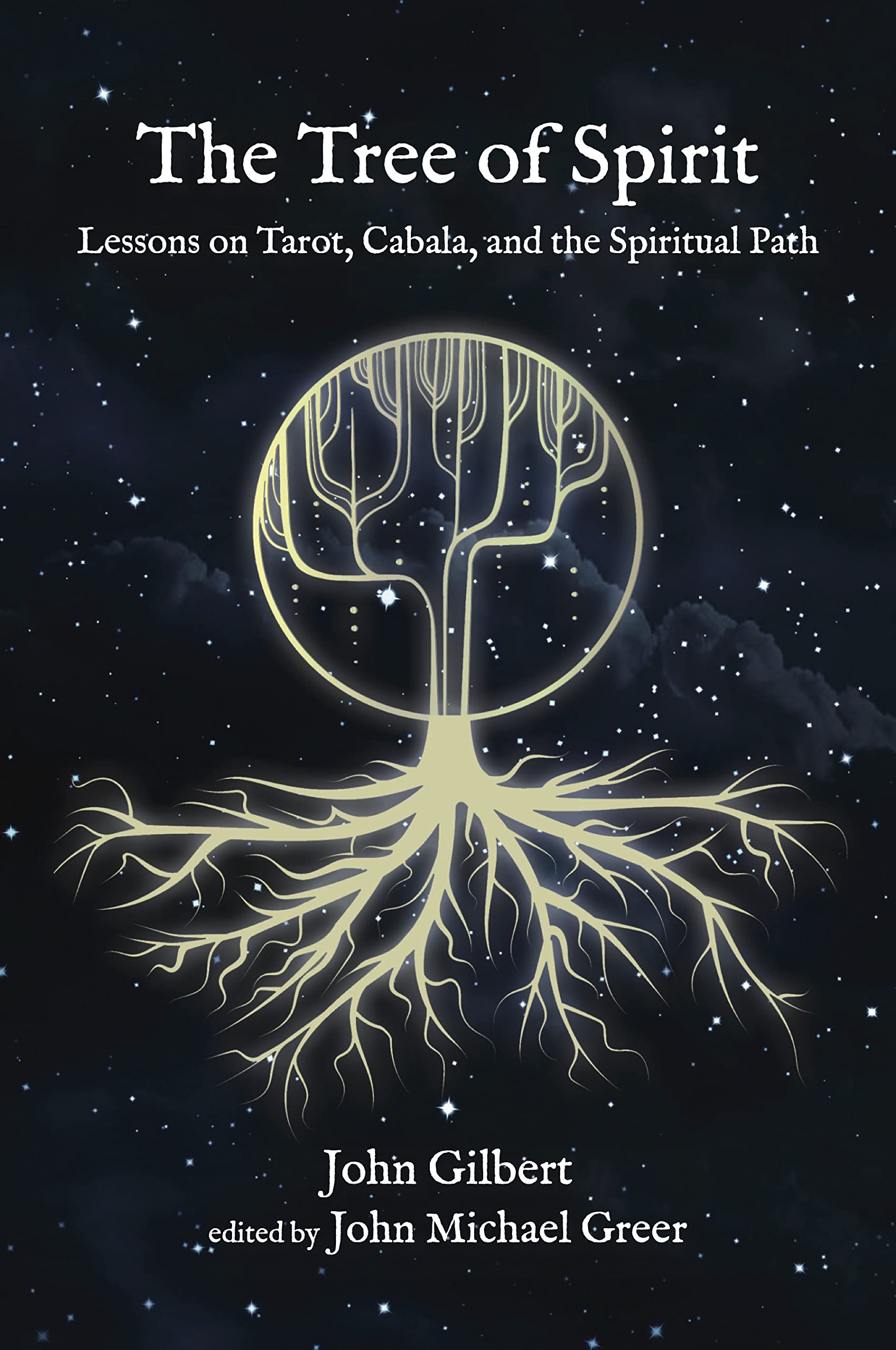 The Tree of Spirit: Lessons on Tarot, Cabala, and the Spiritual Path SureShot Books