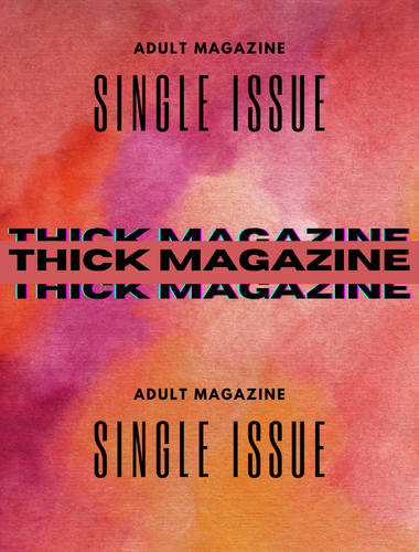 Thick Magazine - SureShot Books Publishing LLC