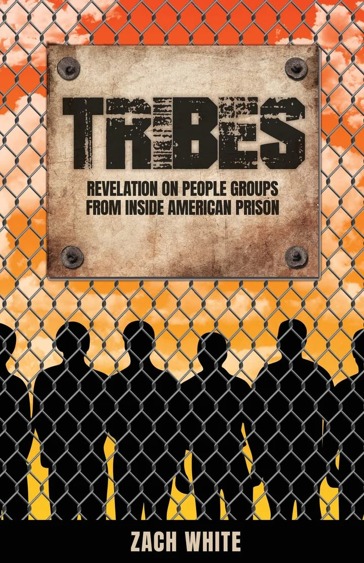 Tribes: Revelation on People Groups from Inside American Prison - SureShot Books