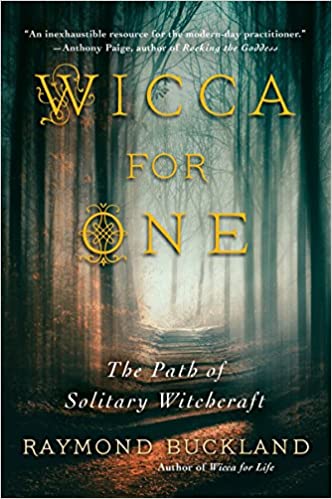 Wicca for One: The Path of Solitary Witchcraft - SureShot Books Publishing LLC