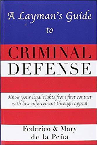 A Layman's Guide To Criminal Defense - SureShot Books Publishing LLC