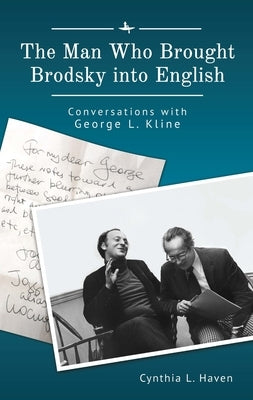 Paperback book titled "The Man Who Brought Brodsky Into English" by Academic Studies Press, featuring the cover with text and design elements.