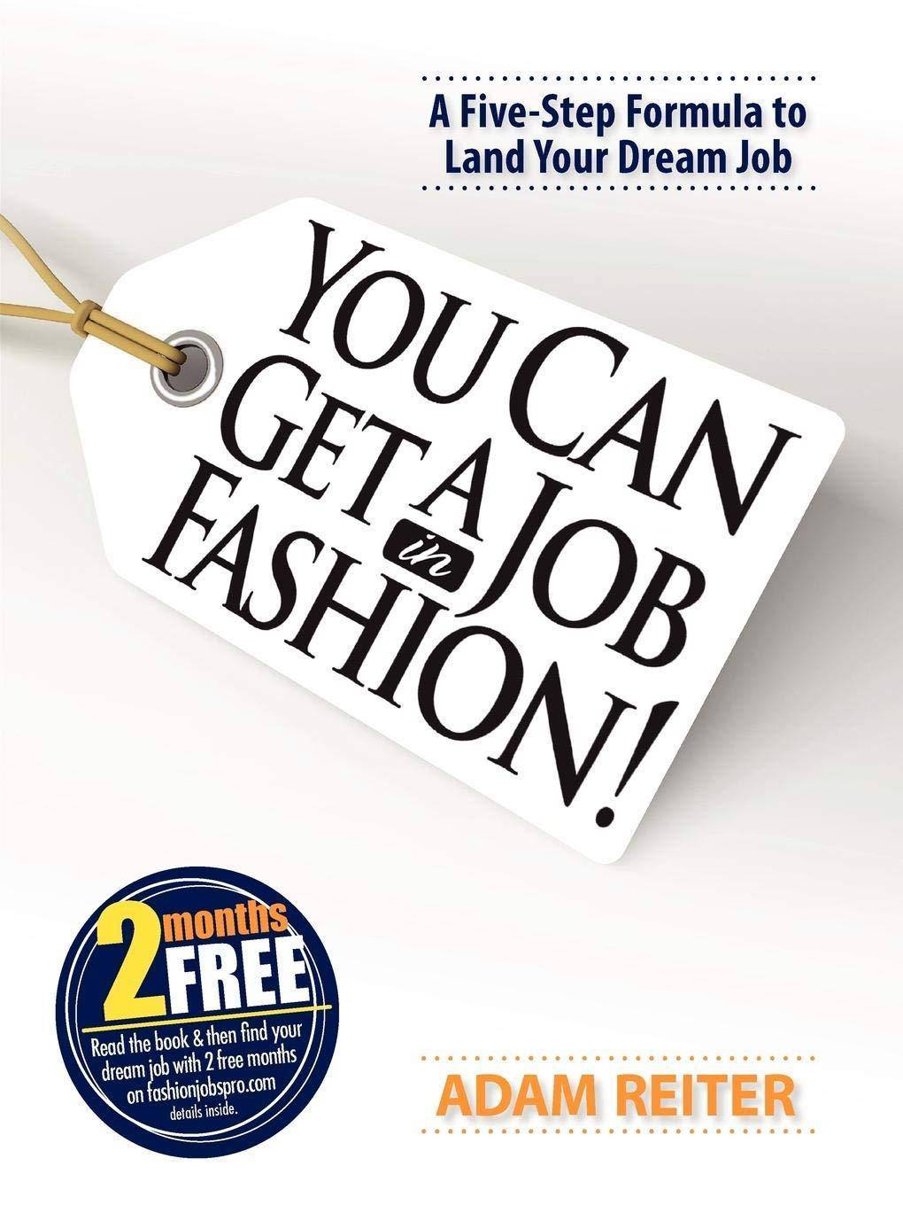 You Can Get a Job in Fashion - SureShot Books Publishing LLC