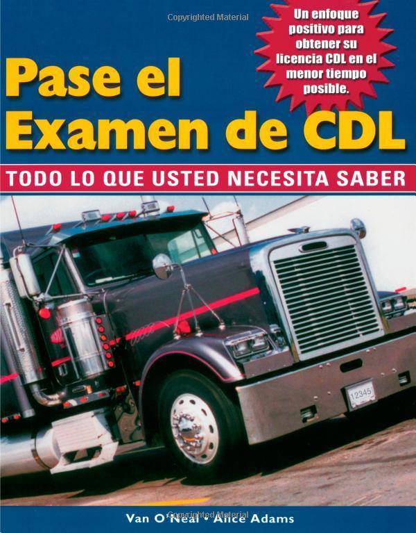 Pass The CDL Exam: Everything You Need To Know - SureShot Books Publishing LLC