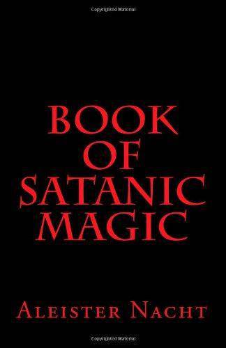 Book of Satanic Magic - SureShot Books Publishing LLC