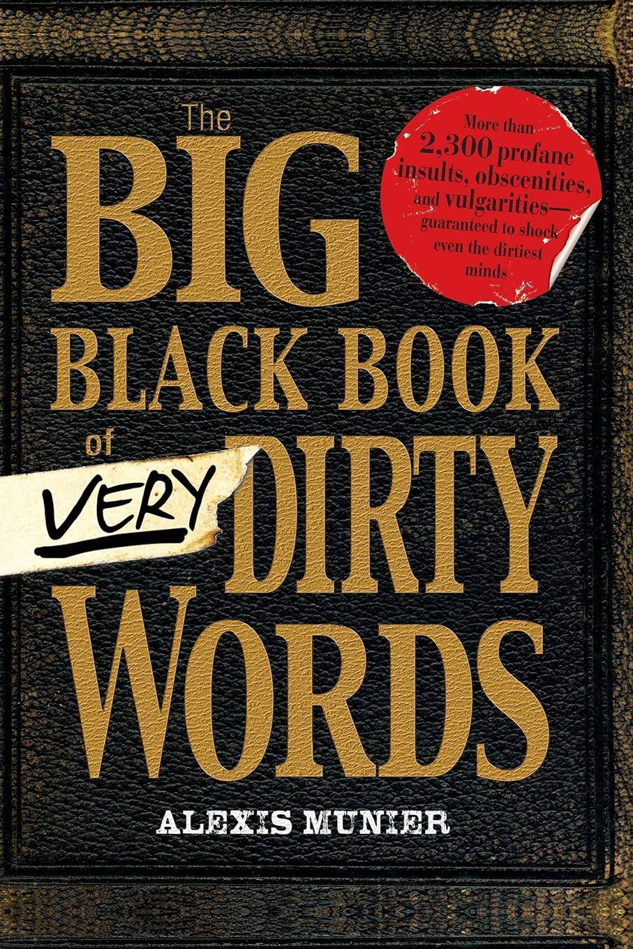 The Big Black Book of Very Dirty Words - SureShot Books Publishing LLC