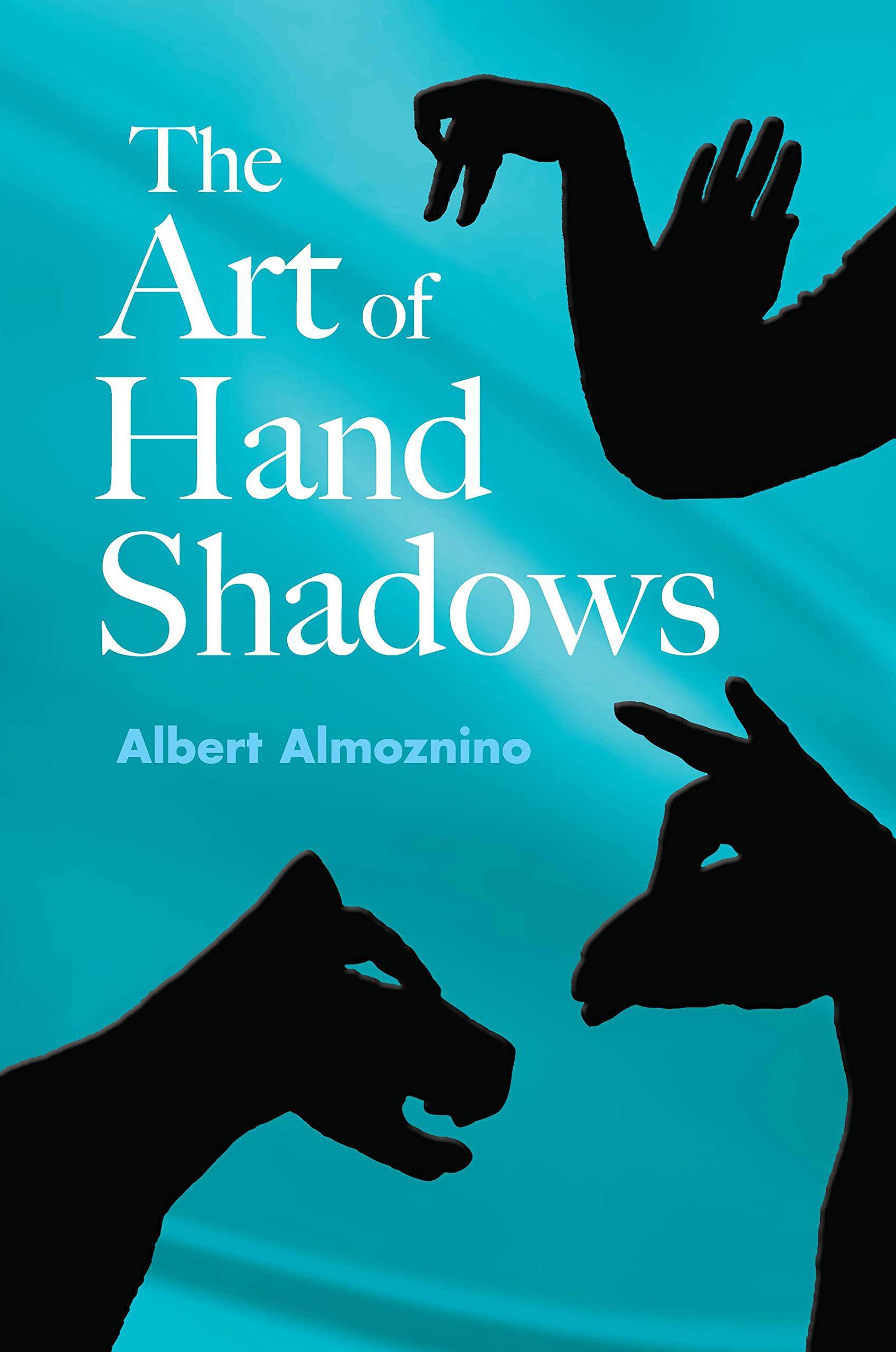 Art of Hand Shadows (Revised) - SureShot Books Publishing LLC