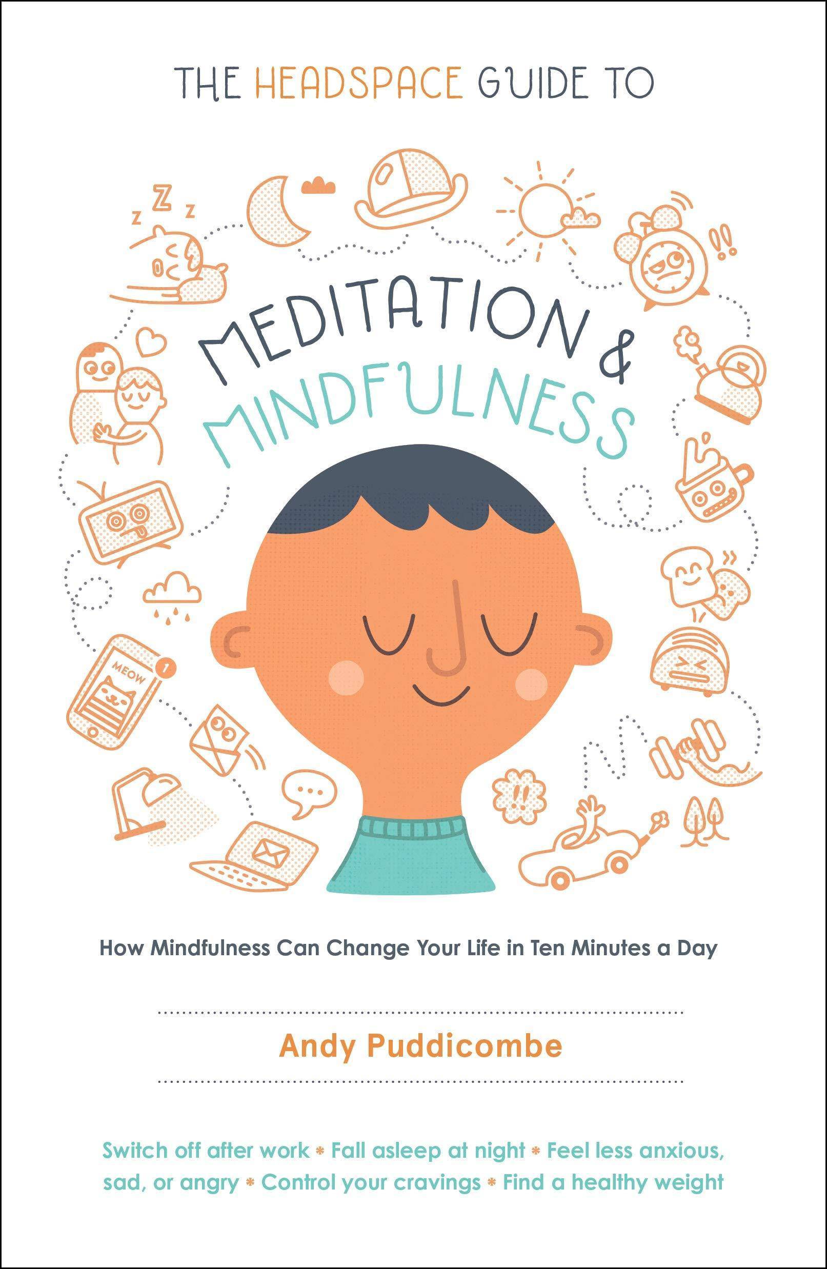 The Headspace Guide to Meditation and Mindfulness - SureShot Books Publishing LLC