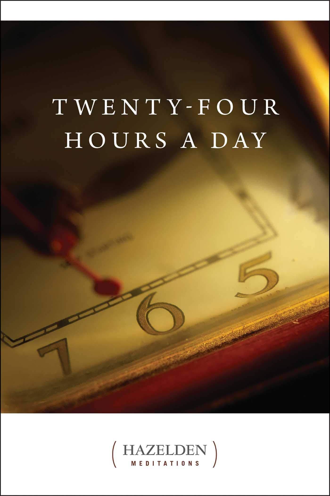 Twenty-Four Hours a Day - SureShot Books Publishing LLC