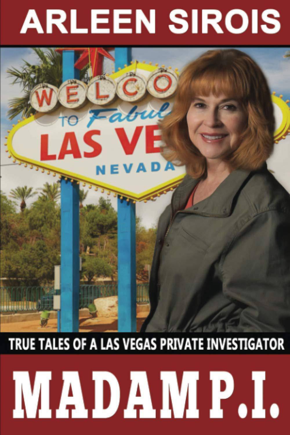 Madam P.I.: True Tales of a Las Vegas Private Investigator - SureShot Books Publishing LLC