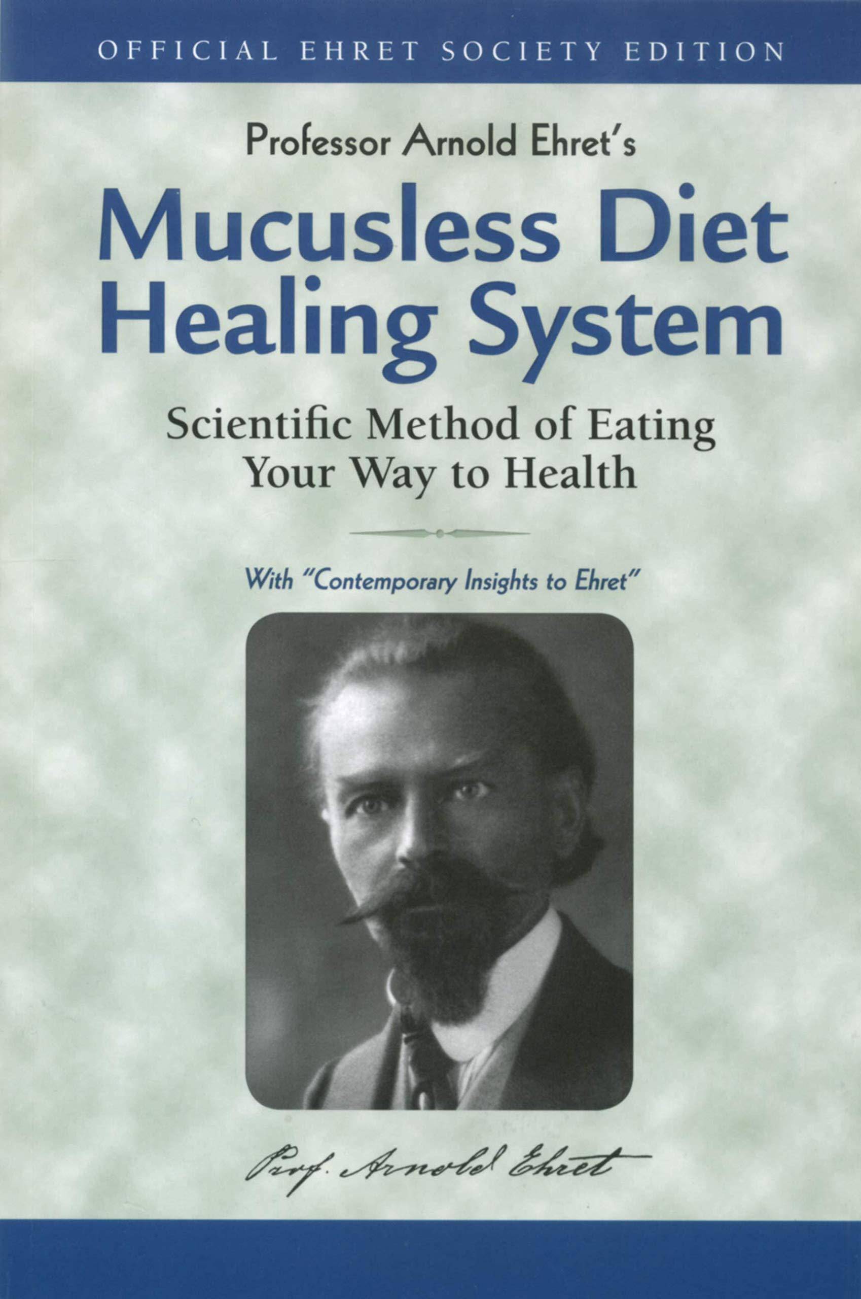Mucusless Diet Healing System - SureShot Books Publishing LLC
