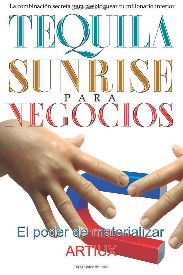 Tequila Sunrise Para Negocios - SureShot Books Publishing LLC