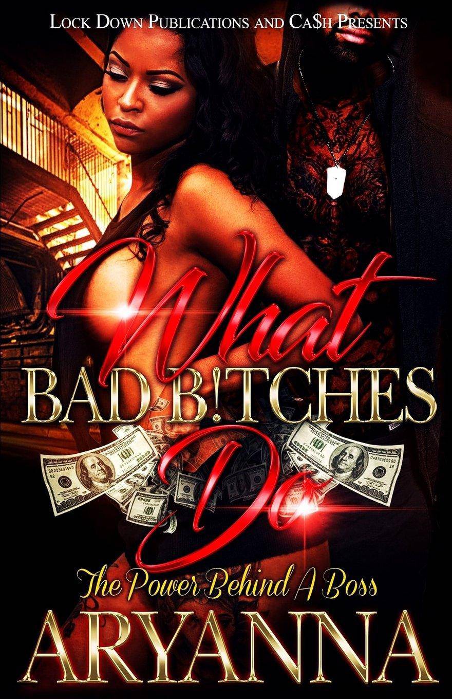 What Bad Bitches Do - SureShot Books Publishing LLC