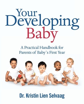 Paperback book titled "Your Developing Baby," a practical parenting handbook for first-year baby development by Balboa Press.