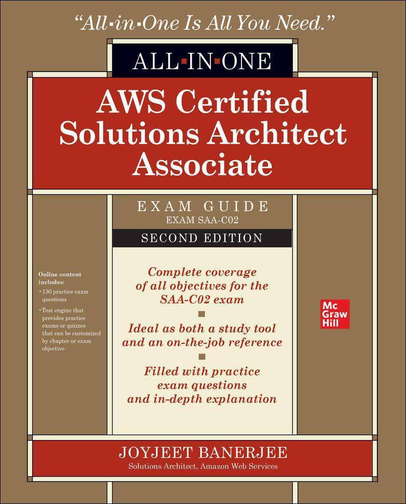 AWS Certified Solutions Architect Associate All-in-One Exam Guide - SureShot Books Publishing LLC