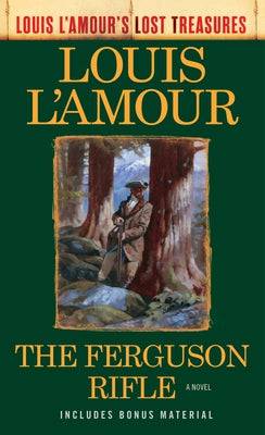 The Ferguson Rifle (Louis l'Amour's Lost Treasures) - SureShot Books Publishing LLC