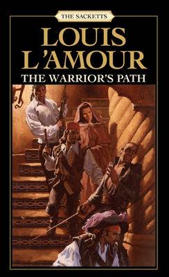 The Warrior's Path: The Sacketts - SureShot Books Publishing LLC