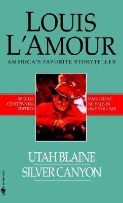 Utah Blaine/Silver Canyon: Two Novels in One Volume - SureShot Books Publishing LLC